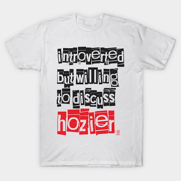 Introverted & Music-Hozier T-Shirt by CreatenewARTees